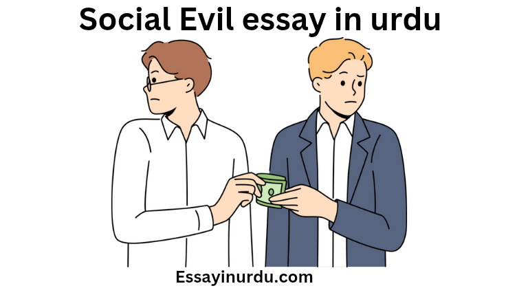 Social Evil essay in urdu